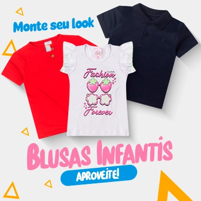 Blusas Infantis: Monte Seu Look